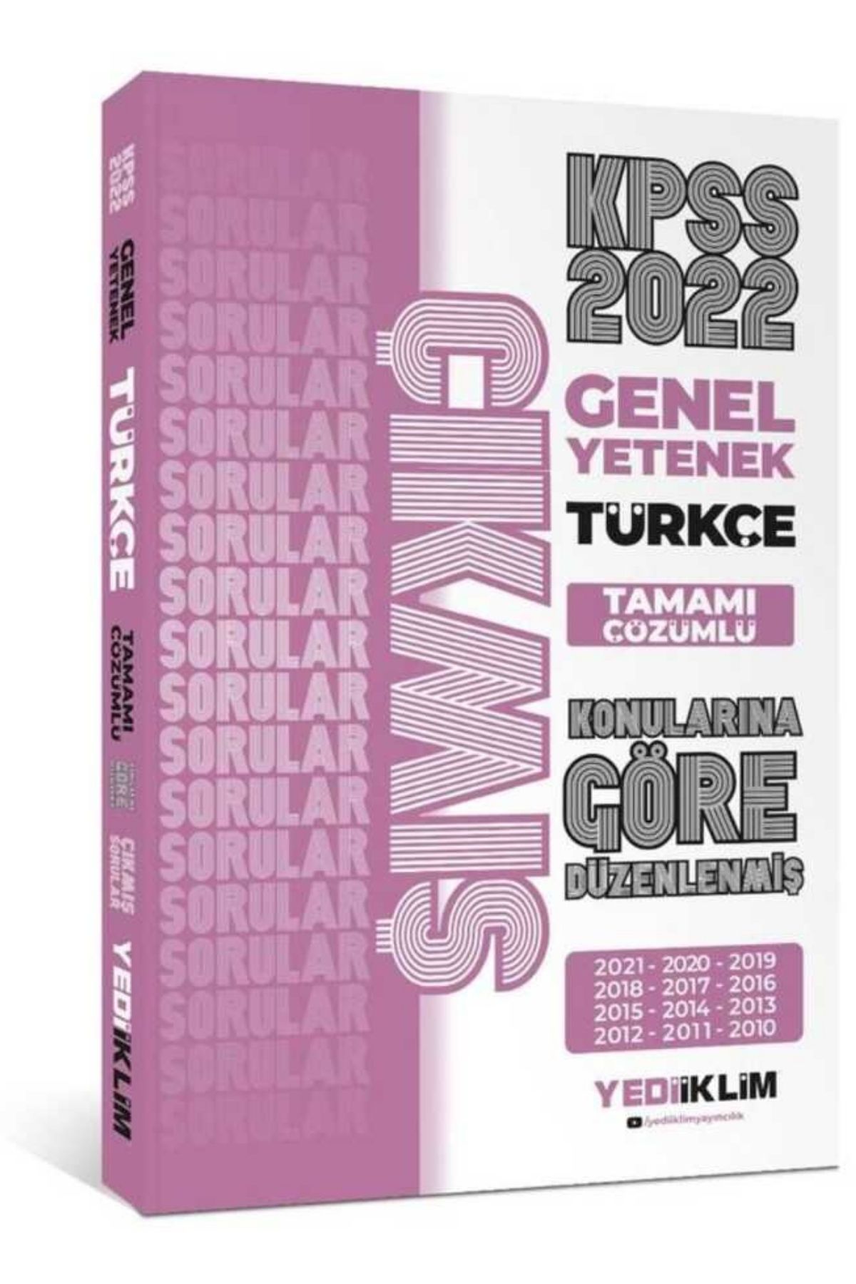 2022 KPSS Genel Yetenek Türkçe Konularına Göre Tamamı Çözümlü Son 12 Yıl Çıkmış Sorular Yediiklim Yayınları