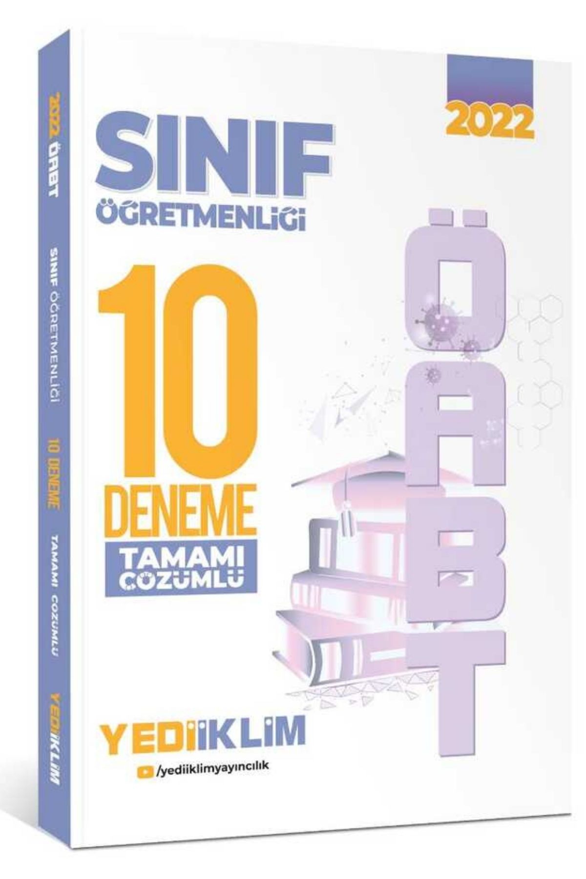 2022 ÖABT Sınıf Öğretmenliği Tamamı Çözümlü 10 Deneme 2022 ÖABT Sınıf Öğretmenliği Tamamı Çözümlü 10 Deneme