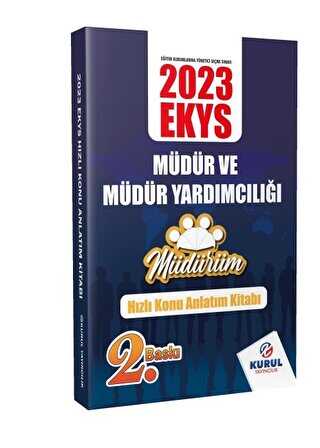 2023 EKYS Müdürüm Serisi Müdür ve Müdür Yardımcılığı Hızlı Konu Anlatım Kitabı 2023 EKYS Müdürüm Serisi Müdür ve Müdür Yardımcılığı Hızlı Konu Anlatım Kitabı