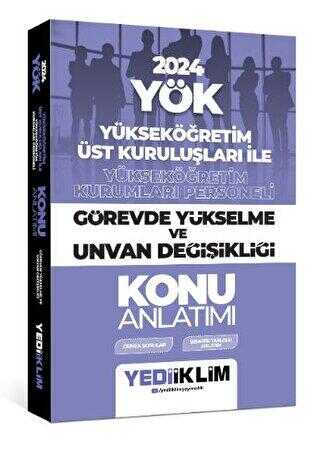 2024 YÖK Görevde Yükselme ve Unvan Değişikliği Konu Anlatımı