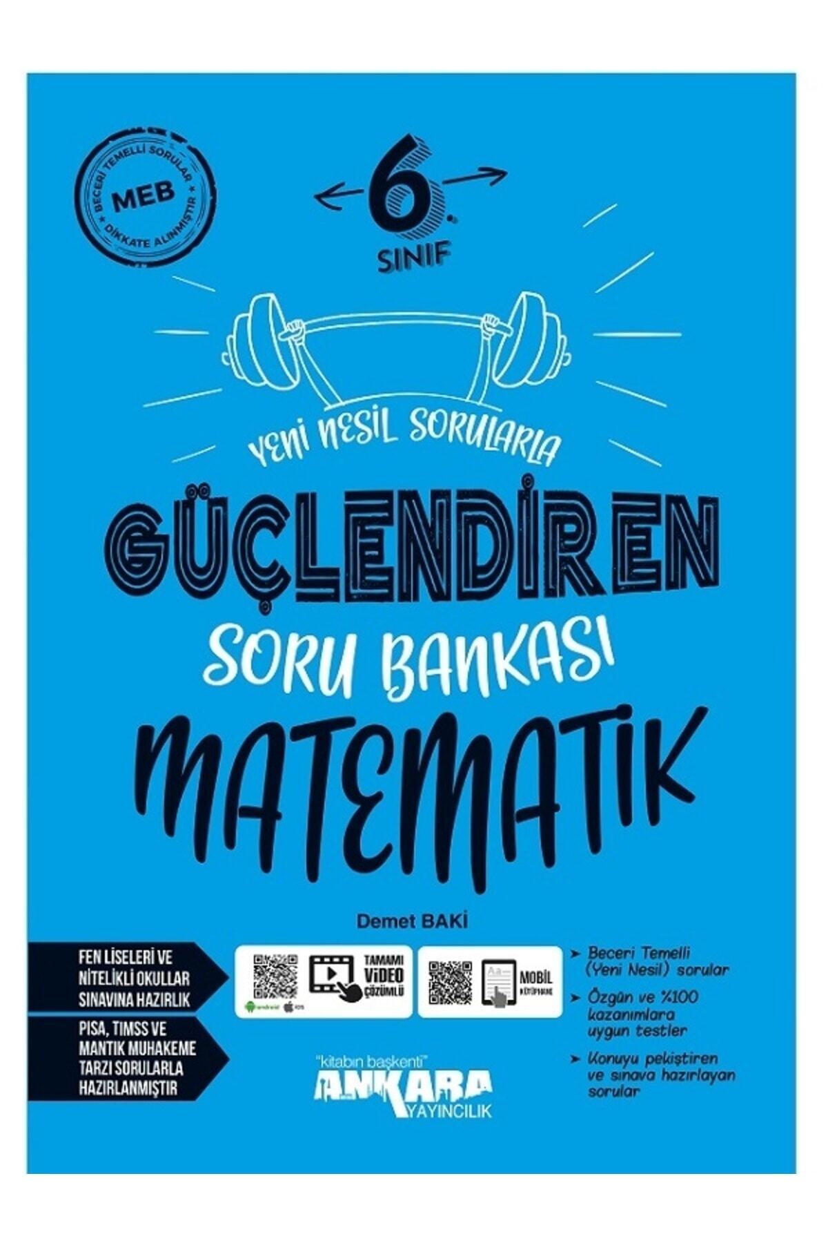 6. Sınıf Matematik Güçlendiren Soru Bankası 6. Sınıf Matematik Güçlendiren Soru Bankası
