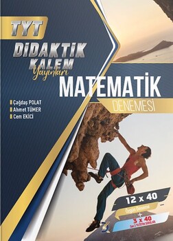 Didaktik Kalem TYT Matematik 12 x 40 Denemesi Didaktik Kalem TYT Matematik 12 x 40 Denemesi