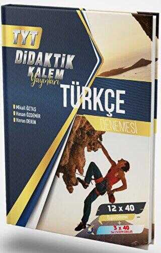 Didaktik Kalem Yayınları TYT Türkçe 12 x 40 Denemesi