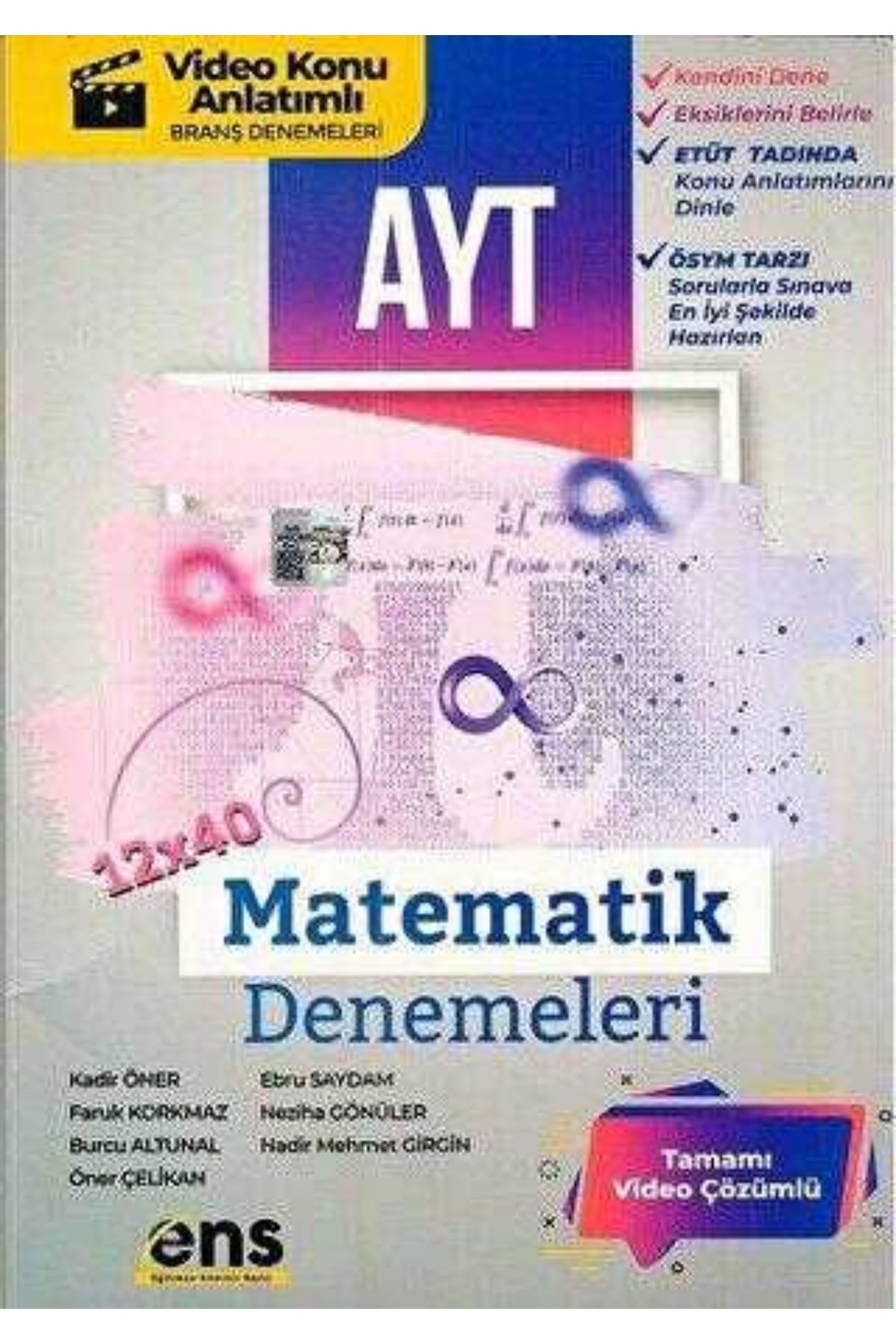 ENS Yayınları AYT Matematik 12 x 40 Denemeleri ENS Yayınları AYT Matematik 12 x 40 Denemeleri