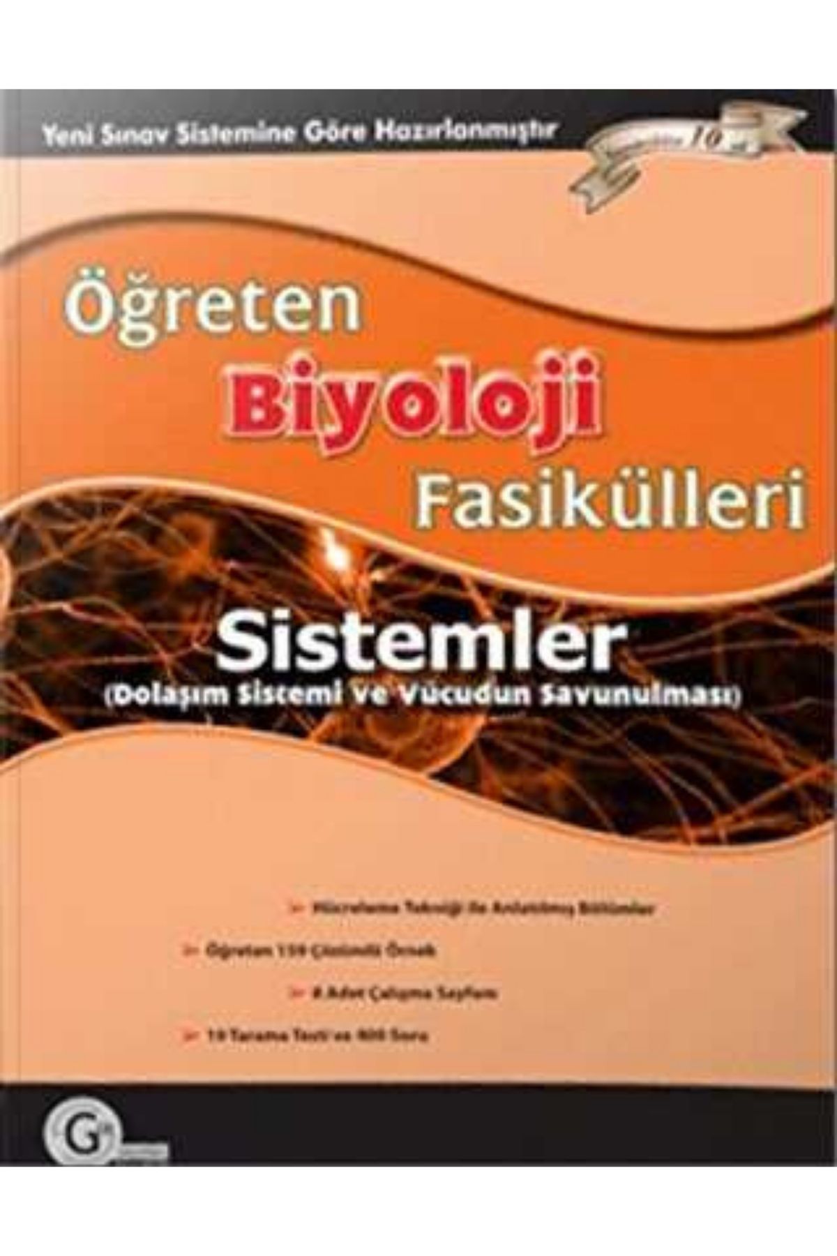 Gür Yayınları Öğreten Biyoloji Fasikülleri Sistemler Dolaşım Sistemi Konu Anlatımlı Gür Yayınları Öğreten Biyoloji Fasikülleri Sistemler Dolaşım Sistemi Konu Anlatımlı
