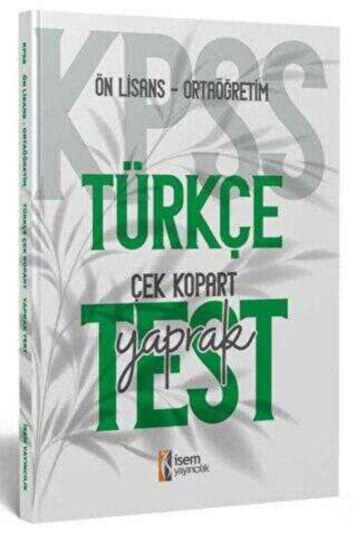 İSEM Yayıncılık 2024 KPSS Ortaöğretim Ön Lisans Türkçe Çek Kopart Yaprak Test