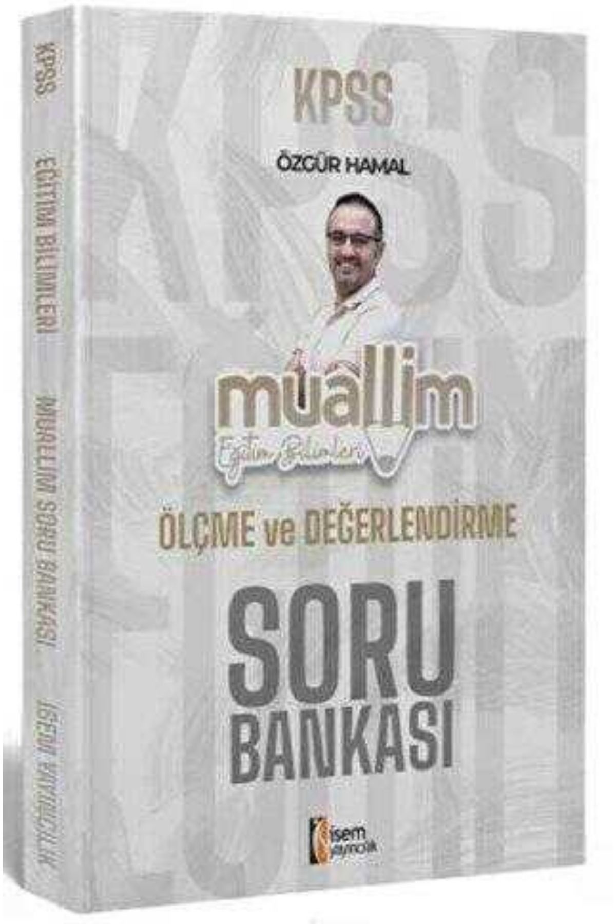İsem Yayınları 2024 KPSS Eğitim Bilimleri Muallim Ölçme ve Değerlendirme Soru Bankası