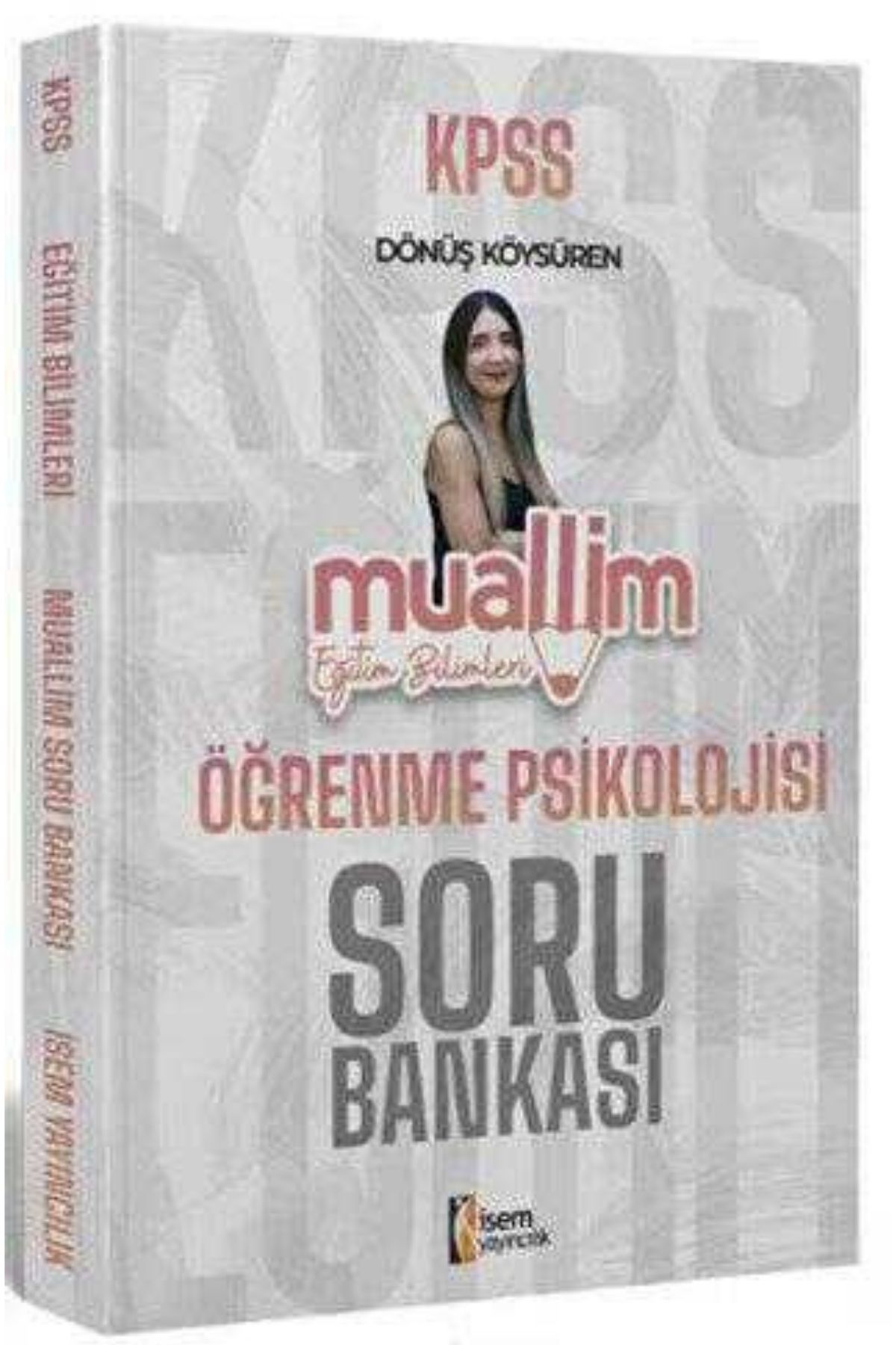 İsem Yayınları 2025 KPSS Eğitim Bilimleri Muallim Öğrenme Psikolojisi Soru Bankası