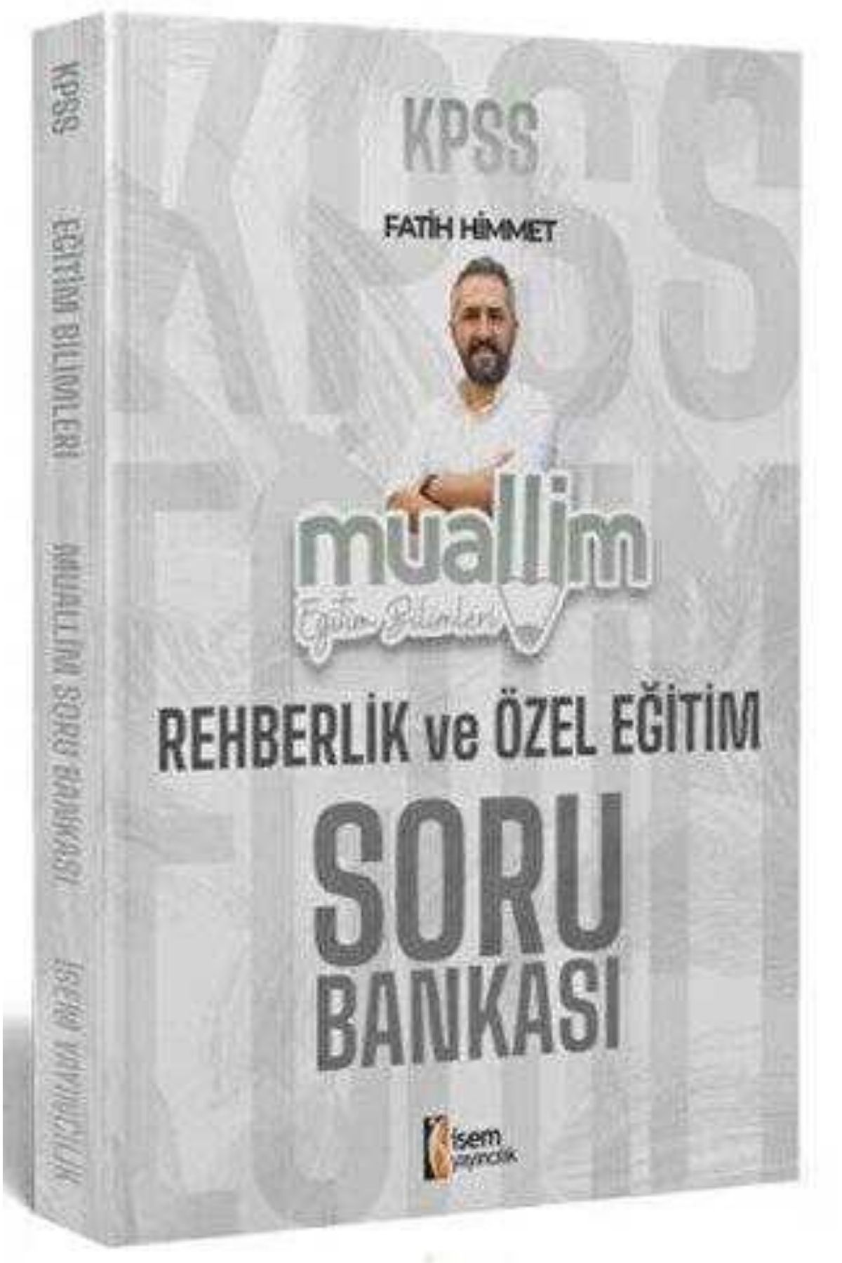 İsem Yayınları 2025 KPSS Eğitim Bilimleri Muallim Rehberlik ve Özel Eğitim Soru Bankası