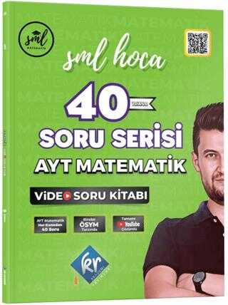 KR Akademi Yayınları SML Hoca AYT Matematik 40 Soru Serisi Video Soru Kitabı
