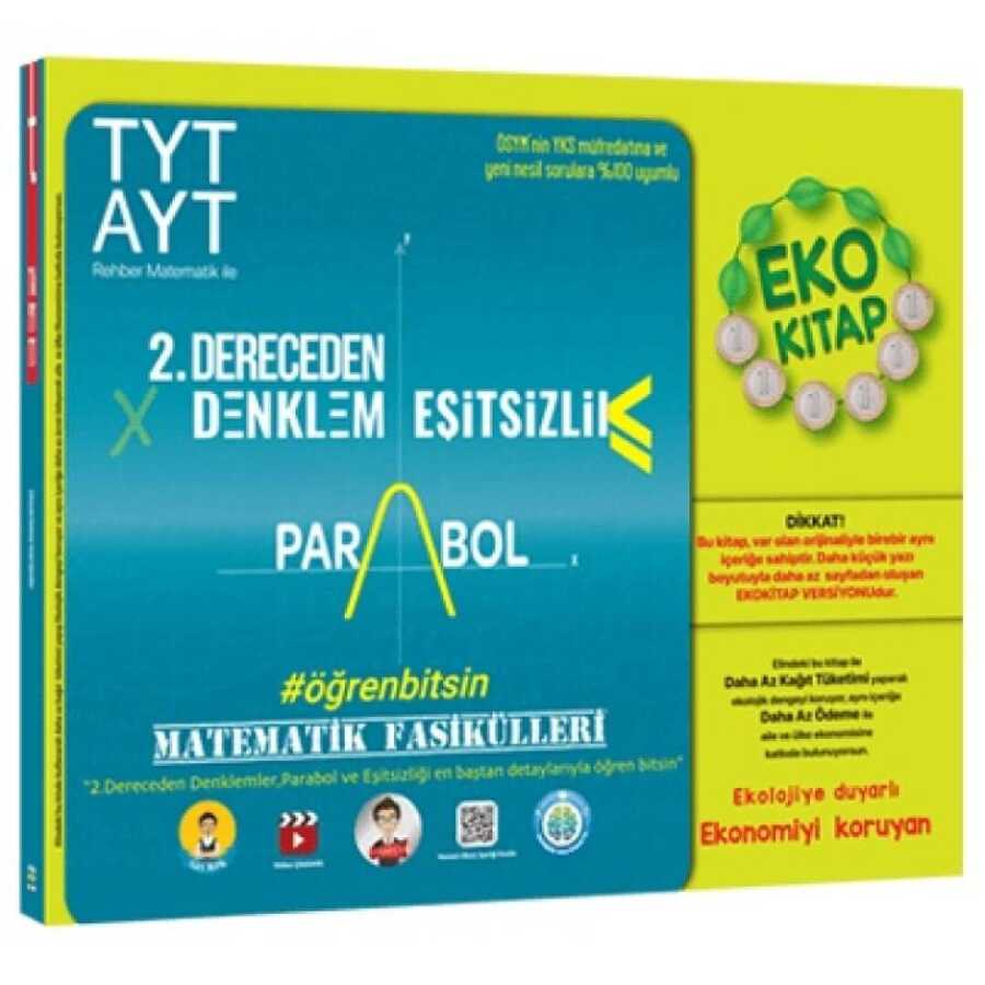 TYT AYT Matematik Fasikülleri - İkinci Dereceden Denklemler - Parabol - Eşitsizlikler Eko TYT AYT Matematik Fasikülleri - İkinci Dereceden Denklemler - Parabol - Eşitsizlikler Eko