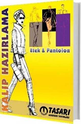 Tasarı Yayıncılık Kalıp Hazırlama: Etek - Pantolon Tasarı Yayıncılık Kalıp Hazırlama: Etek - Pantolon