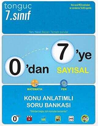 Tonguç Akademi 0`dan 7`ye Sayısal Konu Anlatımlı Soru Bankası Tonguç Akademi 0`dan 7`ye Sayısal Konu Anlatımlı Soru Bankası