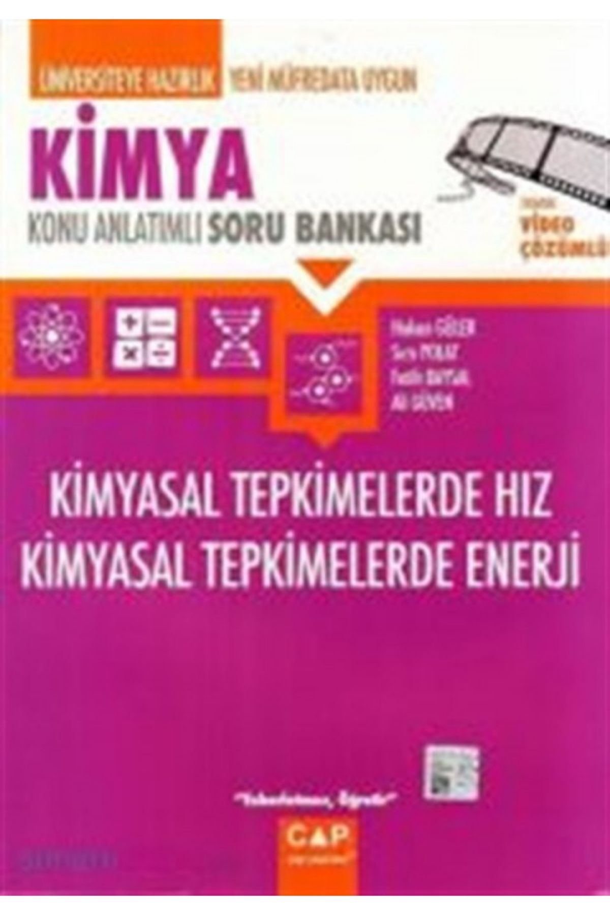 Üniversiteye Hazırlık Kimya Kimyasal Tepkimelerde Hız Kimyasal Tepkimelerde Enerji Konu Anlatımlı Soru Bankası Çap Yayınları