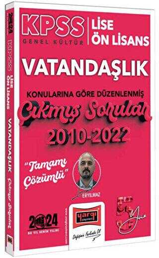 Yargı Yayınları 2024 KPSS Lise Ön Lisans Genel Kültür Vatandaşlık Konularına Göre Düzenlenmiş 2010-2022 Tamamı Çözümlü Çıkmış Sorular