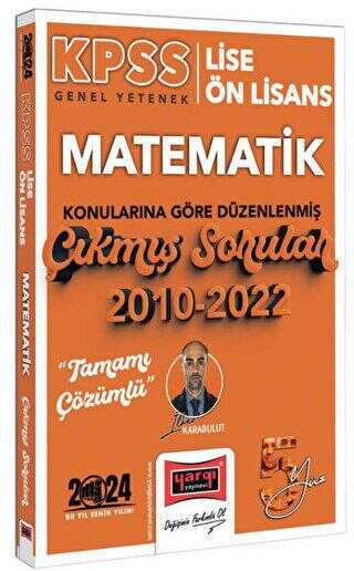 Yargı Yayınları 2024 KPSS Lise Ön Lisans Genel Yetenek Matematik Konularına Göre Düzenlenmiş 2010-2022 Tamamı Çözümlü Çıkmış Sorular Yargı Yayınları 2024 KPSS Lise Ön Lisans Genel Yetenek Matematik Konularına Göre Düzenlenmiş 2010-2022 Tamamı Çözümlü Çıkmış Sorular