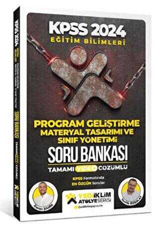 Yediiklim Yayınları 2024 Eğitim Bilimleri Atölye Serisi Program Geliştirme, Materyal Tasarım Ve Sınıf Yönetimi Tamamı Video Çözümlü Soru Bankası
