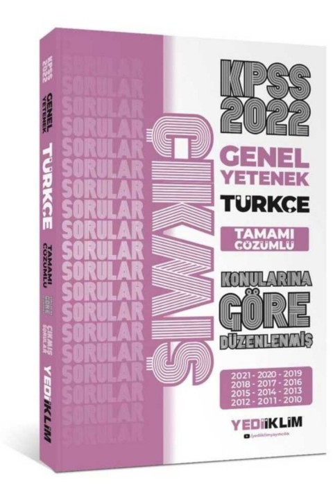 2022 KPSS Genel Yetenek Türkçe Konularına Göre Tamamı Çözümlü Son 12 Yıl Çıkmış Sorular Yediiklim Yayınları