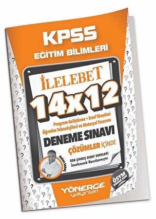 2023 KPSS Eğitim Bilimleri Program Geliştirme, Sınıf, Öğretim Teknolojileri, Materyal 14x12 Deneme Çözümlü Yönerge Yayınları
