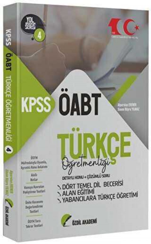 2023 ÖABT Türkçe 4. Kitap Dört Temel Dil Becerisi, Alan Eğitimi Konu Anlatımlı Soru Bankası Özdil Akademi Yayınları