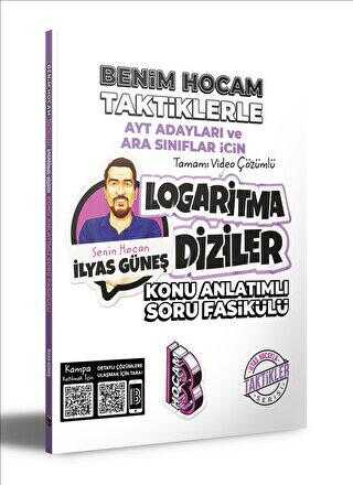 2024 AYT Adayları ve Ara Sınıflar İçin Taktiklerle Logaritma Diziler Konu Anlatımlı Soru Fasikülü Benim Hocam Yayınları