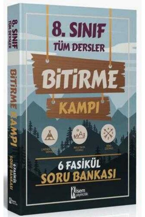 2025 İsem Yayınları 8. Sınıf Tüm Dersler Bitirme Kampı 6 Fasikül Soru Bankası