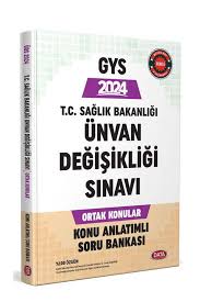 2025 T.C. Sağlık Bakanlığı Unvan Değişikliği Sınavı Ortak Konular Konu Anlatımlı Soru Bankası