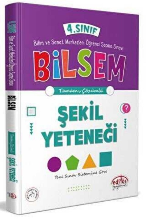 Editör Yayınevi 4. Sınıf Bilsem Hazırlık Şekil Yeteneği Tamamı Çözümlü