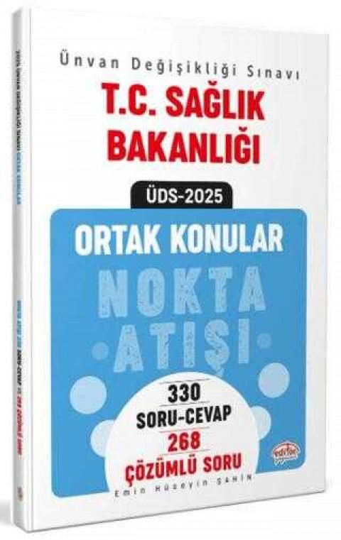 Editör Yayınevi T.C. Sağlık Bakanlığı Ünvan Değişikliği Sınavı Ortak Konular Nokta Atışı Soru-Cevap - Çözümlü Soru Bankası