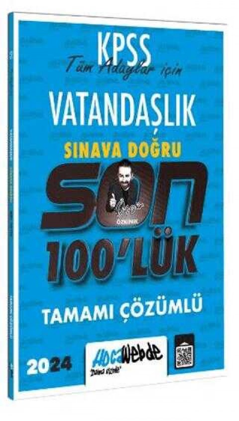 HocaWebde Yayınları KPSS 2024 Vatandaşlık Son 100 lük Tamamı Çözümlü Sorular