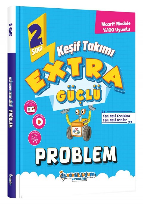 İLKOKULLUYUM YAY. KEŞİF TAKIMI 2.SINIF EXTRA GÜÇLÜ PROBLEM