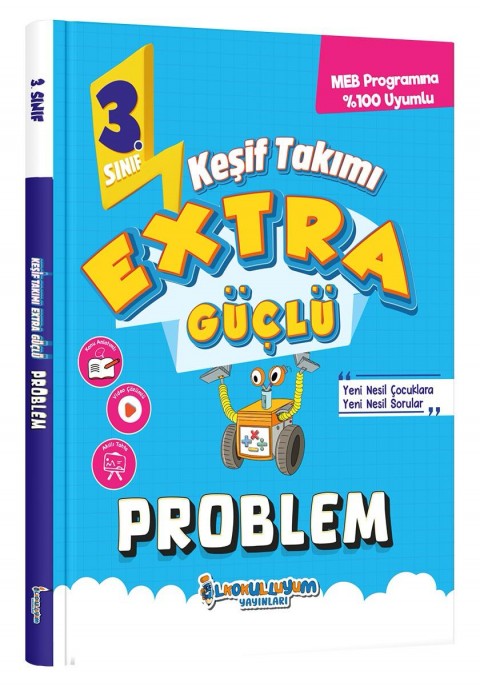 İLKOKULLUYUM YAY. KEŞİF TAKIMI 3.SINIF EXTRA GÜÇLÜ PROBLEM
