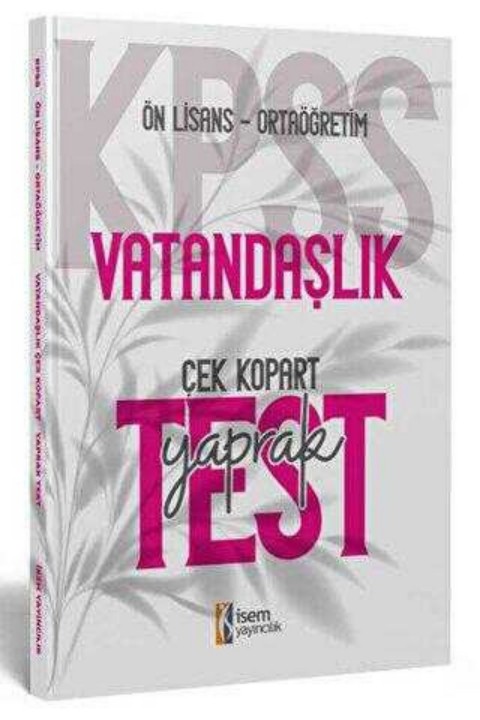 İSEM Yayıncılık 2024 KPSS Ortaöğretim Ön Lisans Vatandaşlık Çek Kopart Yaprak Test