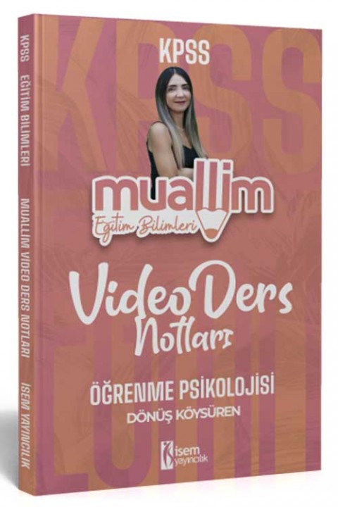 İsem Yayınları 2025 KPSS Eğitim Bilimleri Muallim Öğrenme Psikolojisi Ders Notu