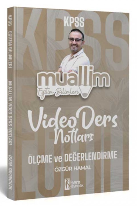 İsem Yayınları 2025 KPSS Eğitim Bilimleri Muallim Ölçme ve Değerlendirme Ders Notu