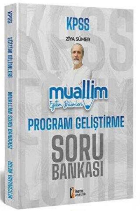 İsem Yayınları 2025 KPSS Eğitim Bilimleri Muallim Program Geliştirme Soru Bankası
