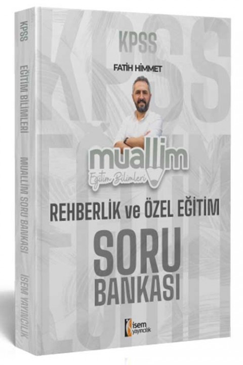 İsem Yayınları 2025 KPSS Eğitim Bilimleri Muallim Rehberlik ve Özel Eğitim Soru Bankası