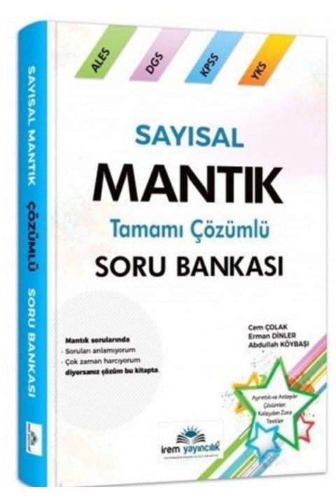 KPSS ALES DGS Sayısal Mantık Tamamı Çözümlü Soru Bankası İrem Yayıncılık
