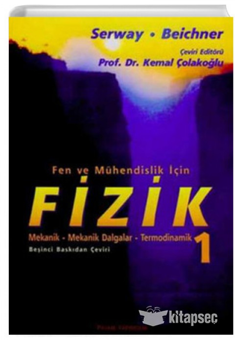 Palme Yayıncılık Fen ve Mühendislik İçin Fizik 1 Raymond A. Serway