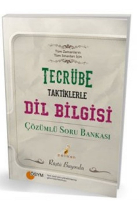 Pelikan Tıp Teknik Yayıncılık Tecrübe Taktiklerle Dil Bilgisi Çözümlü Soru Bankası