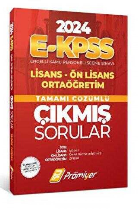 Prömiyer Yayınları 2024 E-Kpss Lisans Ön Lisans Ortaöğretim Tamamı Çözümlü Çıkmış Sorular