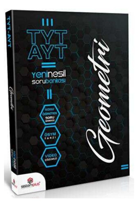 TYT AYT Geometri Konu Anlatım ve Çözümlü Soru Bankası Sistemplus