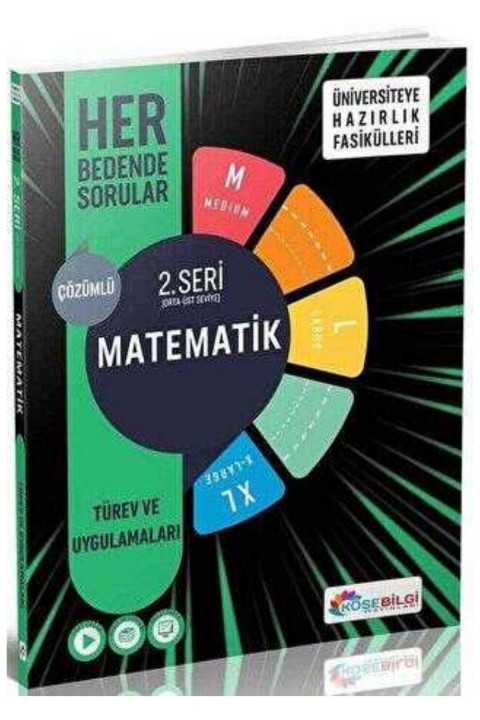 Üniversiteye Hazırlık Fasikülleri Her Bedende Sorular 2. Seri Matematik Türev Ve Uygulamaları Köşebilgi Yayınları