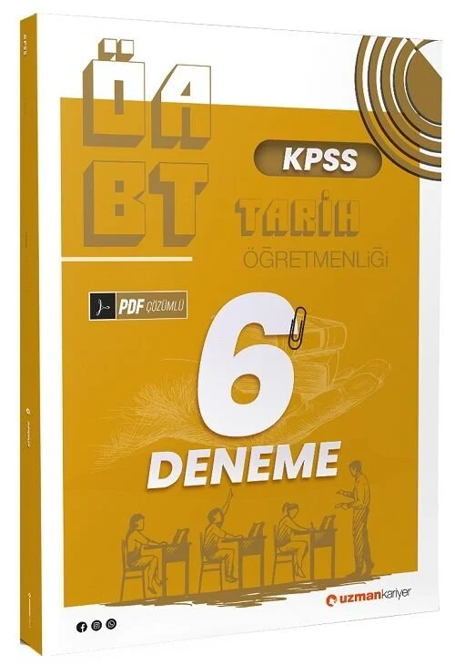 Uzman Kariyer Yayınları ÖABT Tarih Öğretmenliği 6 Deneme PDF Çözümlü