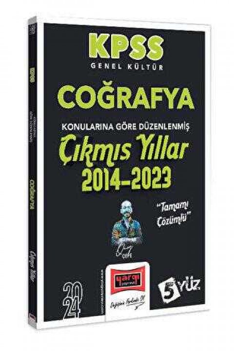 Yargı Yayınevi 2024 KPSS Genel Kültür Coğrafya Konularına Göre Düzenlenmiş Tamamı Çözümlü Çıkmış Yıllar 2014-2023