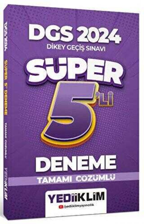 Yediiklim Yayınları 2024 DGS Tamamı Çözümlü Süper 5`li Deneme