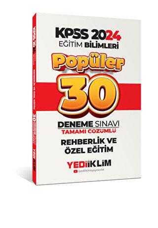 Yediiklim Yayınları 2024 Eğitim Bilimleri Rehberlik-Özel Eğitim Popüler Tamamı Çözümlü 30 Deneme