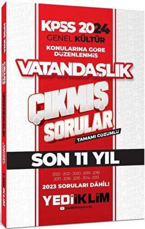 Yediiklim Yayınları 2024 KPSS Genel Kültür Lisans Vatandaşlık Konularına Göre Tamamı Çözümlü Çıkmış Sorular