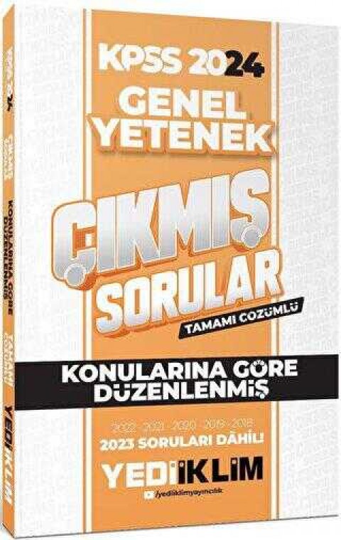 Yediiklim Yayınları 2024 KPSS Lisans Genel Yetenek Konularına Göre Tamamı Çözümlü Çıkmış Sorular