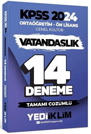 Yediiklim Yayınları 2024 KPSS Ortaöğretim - Ön Lisans Genel Kültür Vatandaşlık Tamamı Çözümlü 14 Deneme